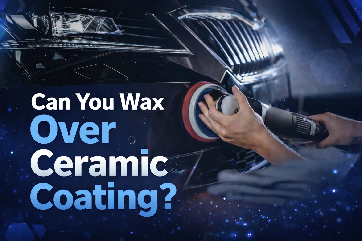 Sitemapcdatahttpsomobeldreferenzcomcan You Wax A Car With Ceramic Coating